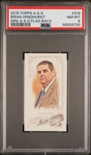 BRIAN WINDHORST 2015 TOPPS ALLEN GINTER FLAG BACK MINI /25 PSA 8 POP 1 MG