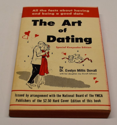 1958 THE ART OF DATING by DR. EVELYN MILLIS DUVALL ymca VTG PAPERBACK
