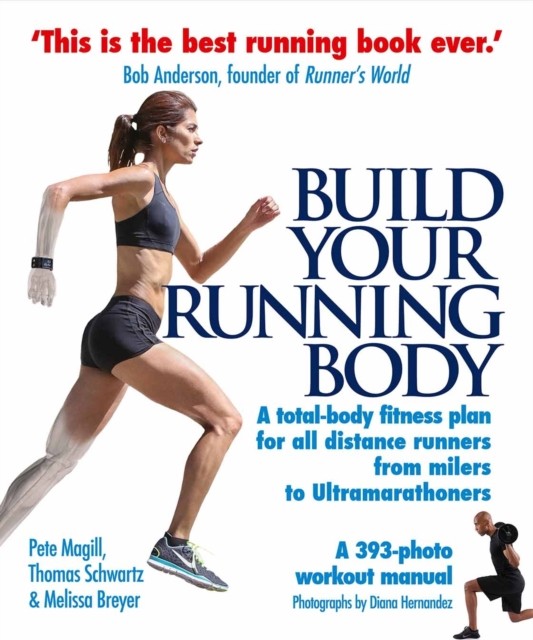 Build Your Running Body by Melissa Breyer (Paperback Book)