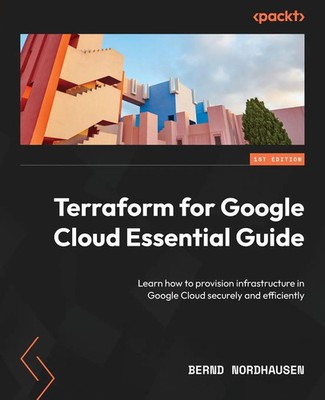 Bernd Nordhausen | Terraform for Google Cloud Essential Guide | Taschenbuch