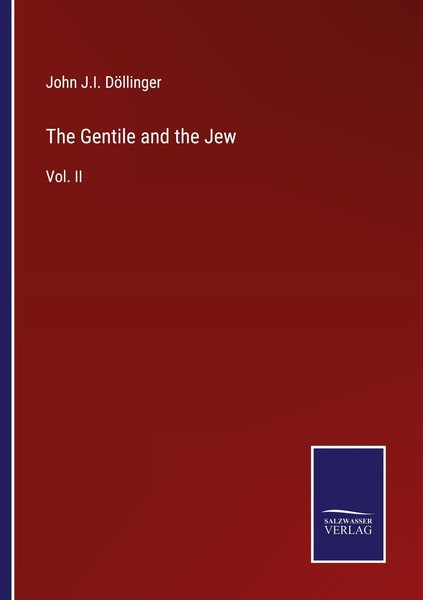 The Gentile And The Jew John J. I. DöLlinger-image