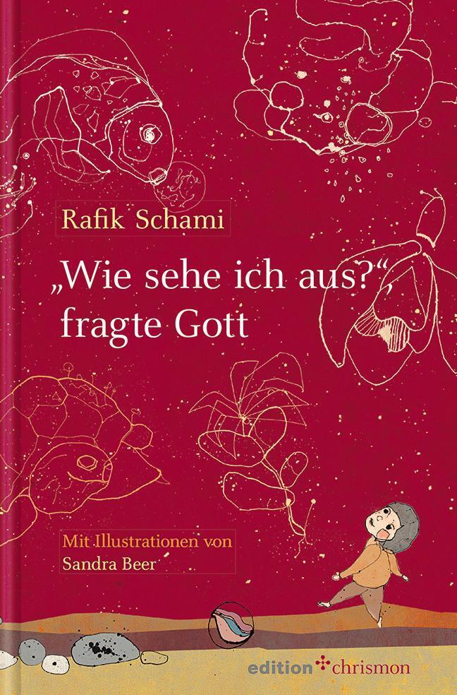 Thumbnail - Wie Sehe Ich Aus? , Fragte Gott | Rafik Schami | Deutsch | Buch | 64