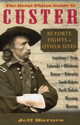 #ad The Great Plains Guide to Custer : 85 Forts Fights and Other Si $7.24