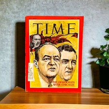 TIME MAGAZINE Democrats After Chicago September 6, 1968 TIME MAGAZINE Democrats After Chicago September 6, 1968