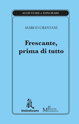 Frescante, prima di tutto - [Meligrana Giuseppe Editore]