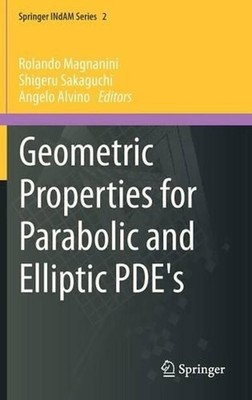 Geometric Properties for Parabolic and Elliptic PDE's by Rolando Magnanini (Engl