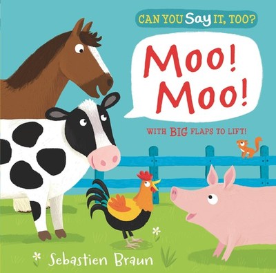 Can You Say It, Too? Moo! Moo! - - Good - See condition notes