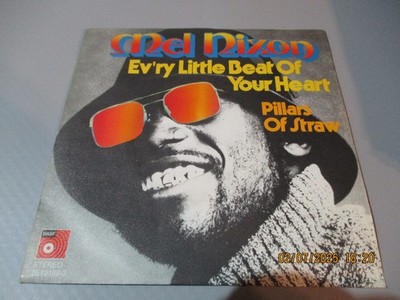 (64) 7'' Single Vinyl - Mel Nixon - Ev'ry Little Beat Of Your Heart / Pillars Of