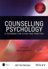 Counselling Psychology : A Textbook for Study and Practice, Paperback by Murp...
