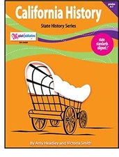 CALIFORNIA HISTORY UNIT (SEVEN LITERACY-BASED LESSONS!) By Amy Headley VG