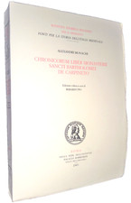 MONACHI " Chronicorum Liber Monasterii S. Bartholomei de Carpineto " Storia Roma