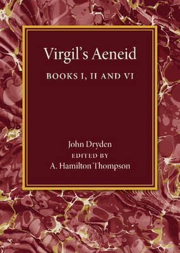 Virgil's Aeneid Books I, II and VI Thompson Dryden Paperback 9781107451063