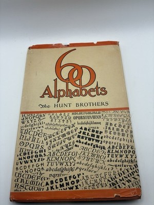  60 Alphabets  by The Hunt Brothers 7th Printing 1947 Lettering