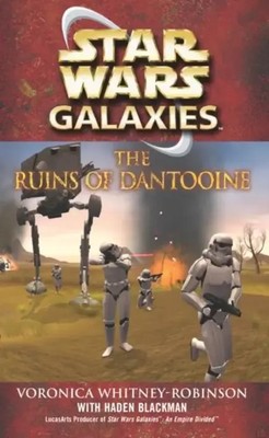 Star Wars: Galaxies - The Ruins of Dantooine | Haden Blackman (u. a.) | Englisch