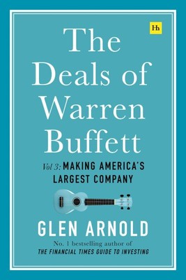 Deals of Warren Buffett : Making America's Largest Company, Hardcover by Arno...