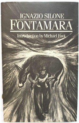 Fontamara - Ignazio Silone; Eric Mosbacher; Michael , J.M. Dent & Sons: London