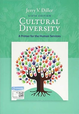 Cultural Diversity: A Primer for the Human Services By Diller, 
