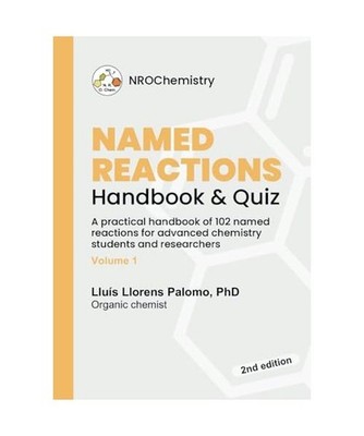 Named Reactions Handbook & Quiz: Practical handbook of 102 named reactions for a