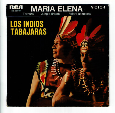 LOS INDIOS TABAJARAS Disc 45T EP 7'' MARIA ELENA - ZÄRTLICHKEIT - RCA VICTOR 86350