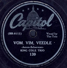 The Nat King Cole Trio - Vom, Vim, Veedle / All For You 1943 Shellac, 10" Capito