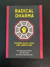 Radical Dharma: Talking Race Love & Liberation - Buddhism & Politics NEW Book