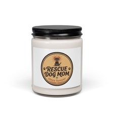 Rescue Dog Mom Candle, Soy Jar Fur Baby, Rescue Pride