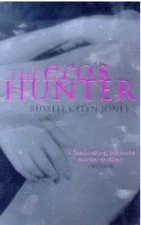 The Eros Hunter by Jones, Russell Celyn Paperback / softback Book The Fast Free