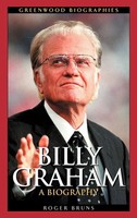 Roger Bruns | Billy Graham | Buch | Englisch (2004) | A Biography | Gebunden