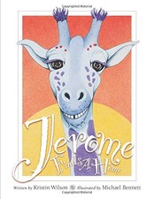 JEROME FINDS A HOME By Kristin Wilson & Michael Bennett *Excellent Condition*
