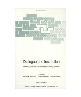 Dialogue and Instruction: Modeling Interaction in Intelligent Tutoring Systems: 
