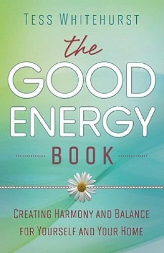 The Good Energy Book: Creating Harmony and Balance for Yourself and Your Home - Foto 1 di 2