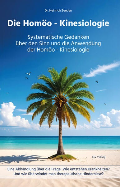 Die Homöo - Kinesiologie | Heinrich Zeeden | deutsch