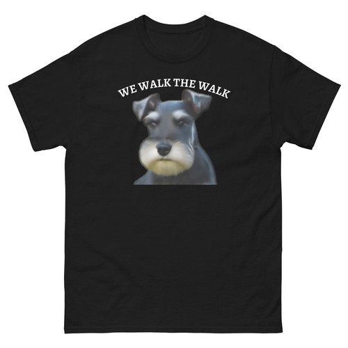 Miniature Schnauzer WE WALK THE WALK T-shirt Gildan 5000 Preshrunk Tear Away Lbl - Picture 4 of 16