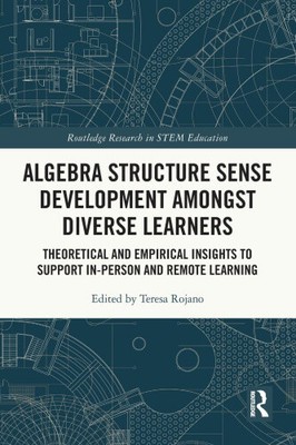 Algebra Structure Sense Development amongst Diverse Learners: Theoretical and
