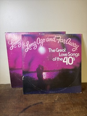 Long Ago & Far Away The Great Love Songs Of The 40 s Vinyl Record Set 2