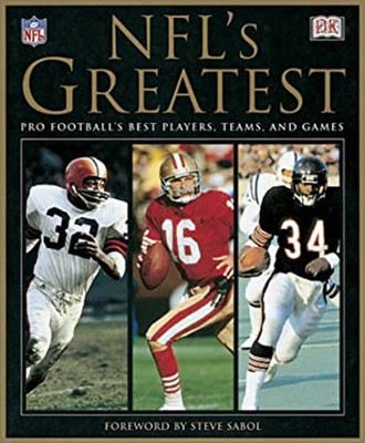 NFL's Greatest : Pro Football's Best Players, Teams, and Games Pa