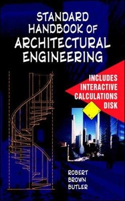 STANDARD HANDBOOK OF ARCHITECTURAL ENGINEERING By Robert Brown Butler EXCELLENT