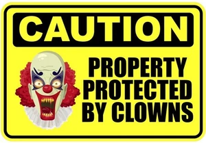 Property Protected by Clowns Funny Self Adhesive Sticker