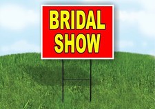 BRIDAL SHOW RED YELLOW Yard Sign with Stand LAWN SIGN