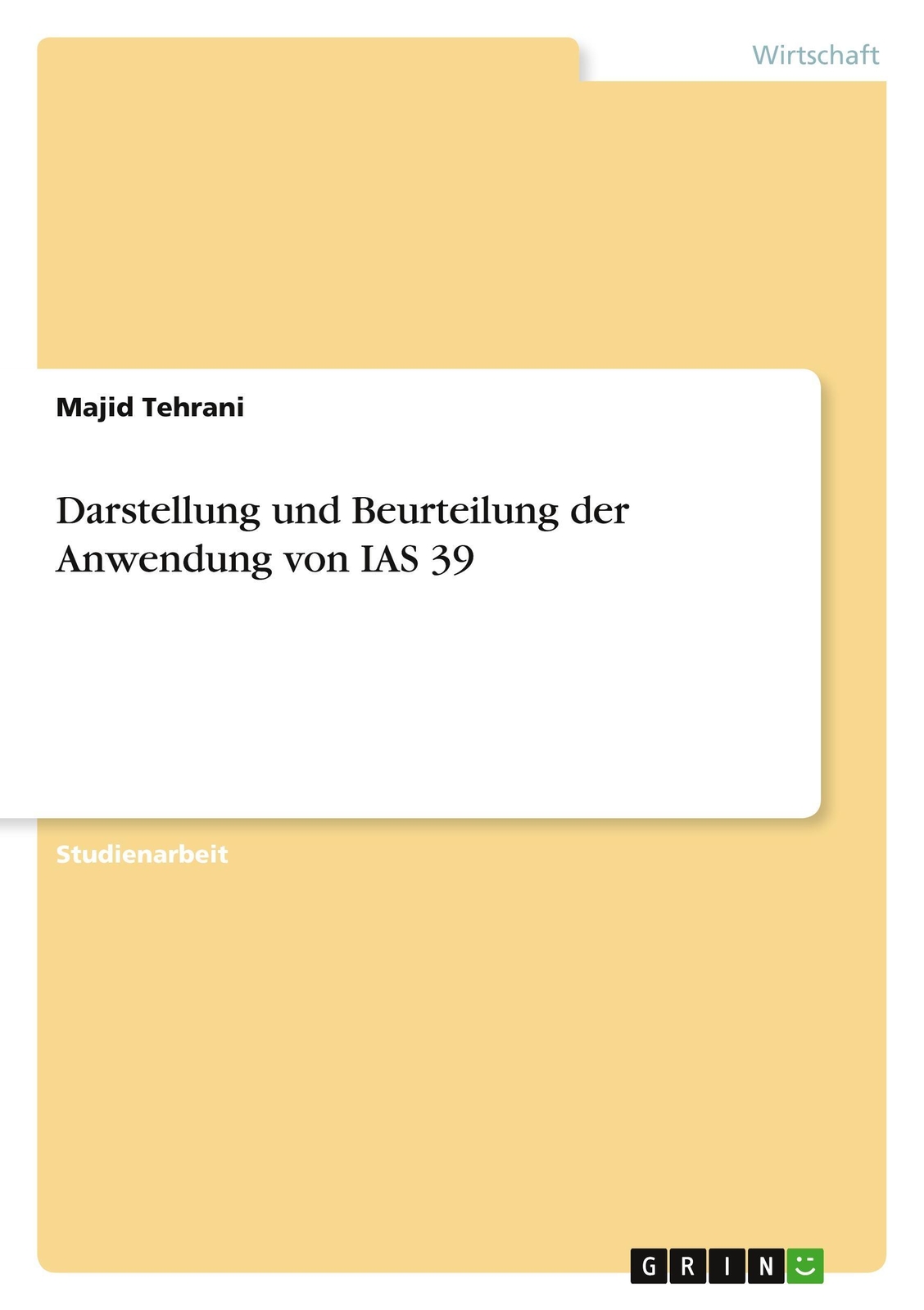 Thumbnail - Majid Tehrani | Darstellung Und Beurteilung Der Anwendung Von Ias 39 |