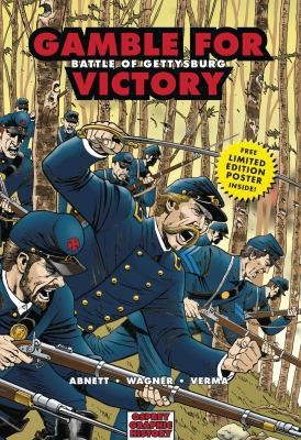 Gamble for Victory: Battle of Gettysburg (Graphic History) by Abnett, Dan