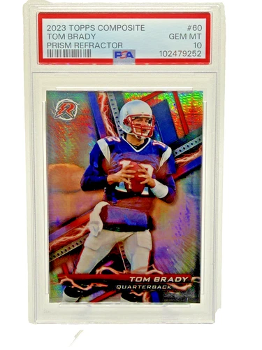 2023 TOPPS COMPOSITE PRISM REFRACTOR #60 TOM BRADY PSA 10