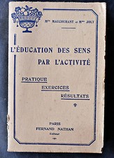 l'éducation des sens par l'activité Maucourant & Joly Fernand Nathan 1933