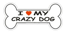 Love My Crazy Dog Bumper Sticker or Helmet Sticker D1086 Dog Bone Pet Lover