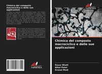 Keyur Bhatt (U. A.) | Chimica Del Composto Macrociclico E Delle Sue Applicazioni