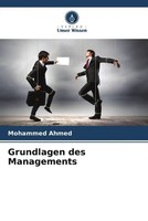 Mohammed Ahmed | Grundlagen Des Managements | Taschenbuch | Deutsch (2023)