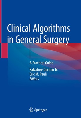 Clinical Algorithms in General Surgery Eric M. Pauli