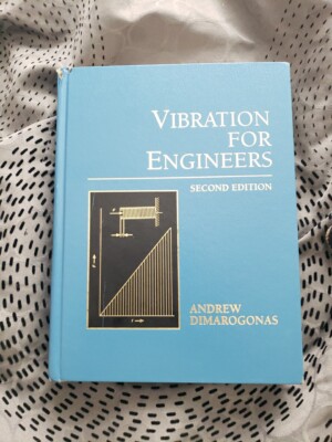 Vibrations for Engineers by Andrew D. Dimarogonas (1996, Hardcover)