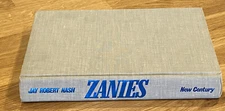 Zanies: World's Greatest Eccentrics by Jay Robert Nash HC 1982