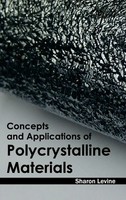 Sharon Levine | Concepts And Applications Of Polycrystalline Materials | Buch